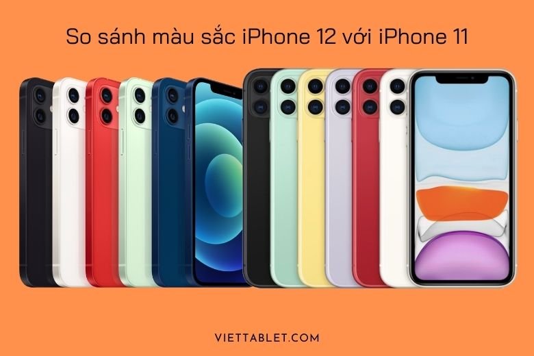 so sánh màu sắc iPhone 12 với iPhone 11