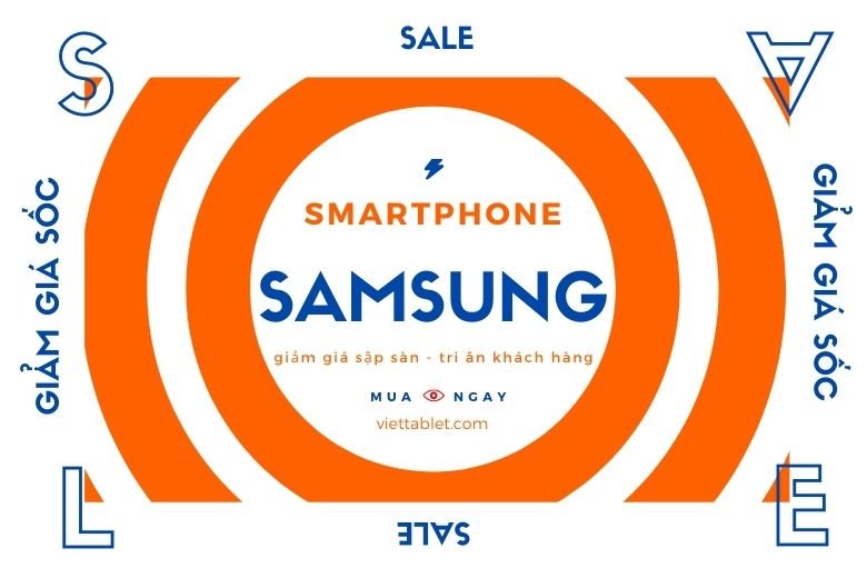 Tổng hợp 4 chiếc Smartphone Samsung cao cấp giảm giá sập sàn