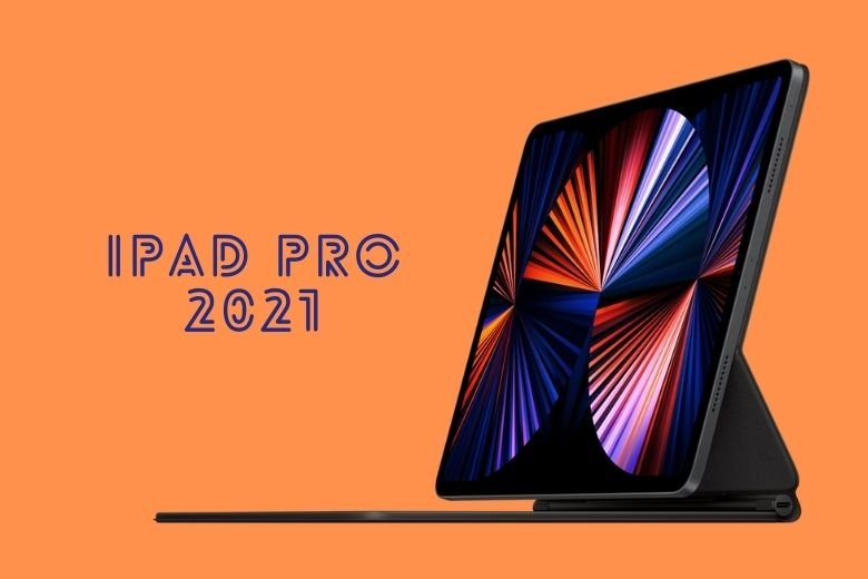 mua iPad Pro 2021 ở đâu tại tpchm?