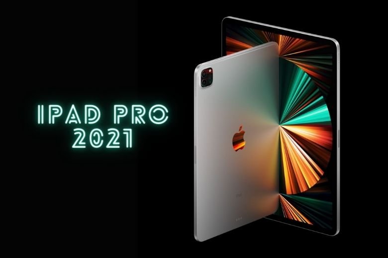thiết kế iPad Pro 2021