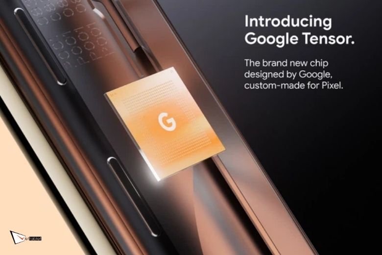 Google Pixel 6 và 6 Pro chipset Google Tensor mới