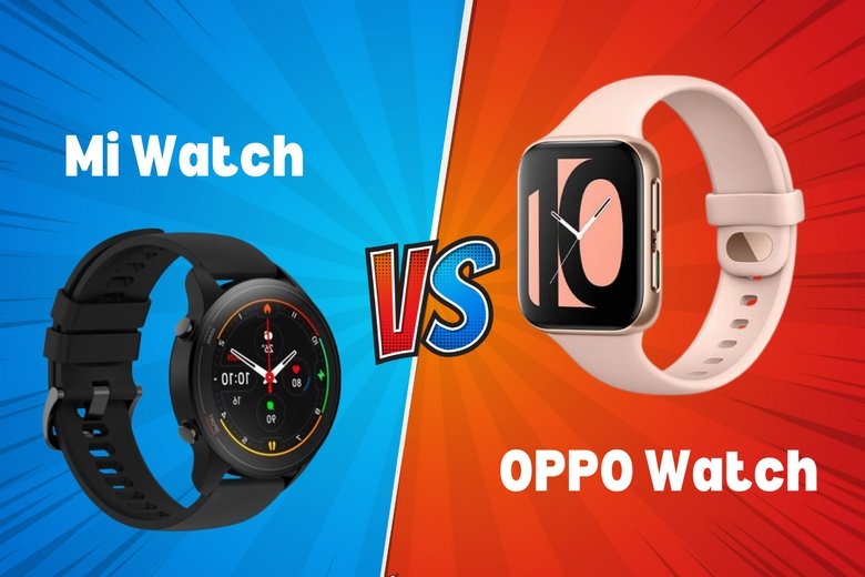 So sánh OPPO Watch và Xiaomi Mi Watch