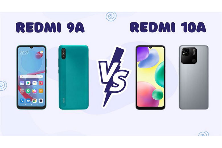 So sánh Redmi 9A và Redmi 10A - Bộ đôi giá rẻ nhà Xiaomi