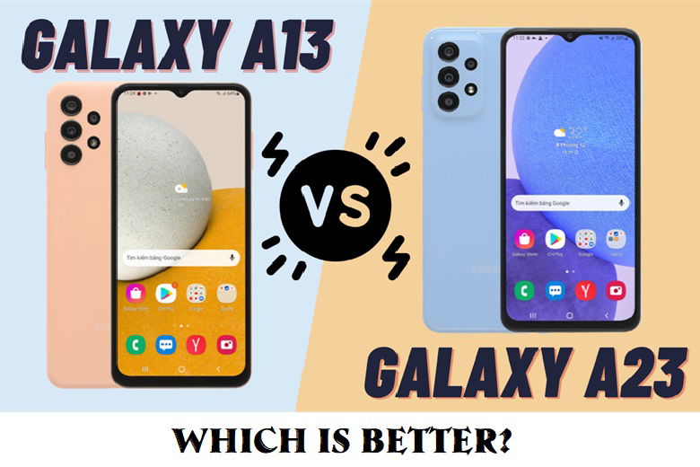 So sánh Galaxy A13 vs Galaxy A23: