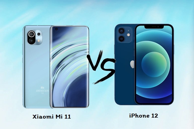 So sánh Xiaomi Mi 11 và iPhone 12 - Viettablet