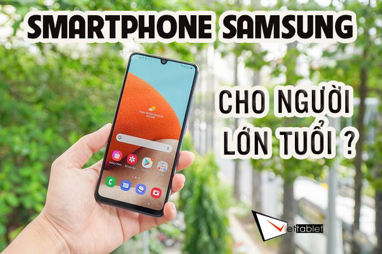 Top 5 chiếc điện thoại Samsung cho người lớn tuổi giá dưới 5 triệu đáng mua trong năm 2022!