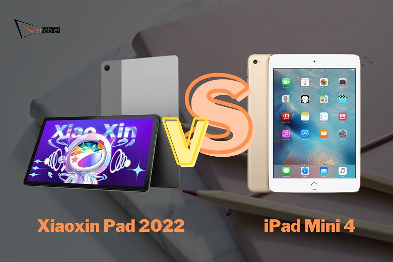 So sánh Xiaoxin Pad 2022 vs iPad Mini 4: Cùng phân khúc nên chọn máy nào?