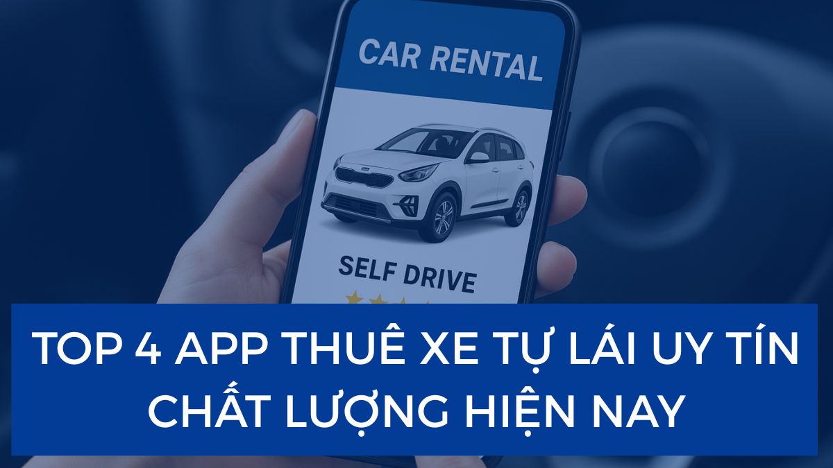 Top app thuê xe tự lái tốt nhất trên điện thoại