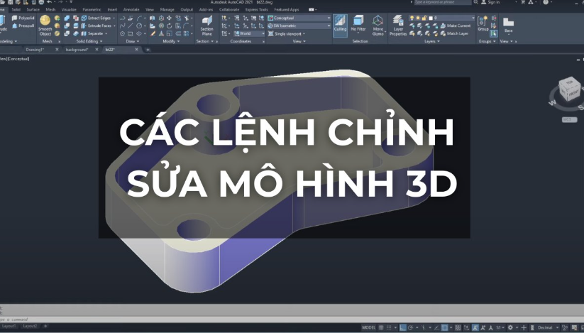 Các lệnh chỉnh sửa mô hình 3D trong AutoCAD