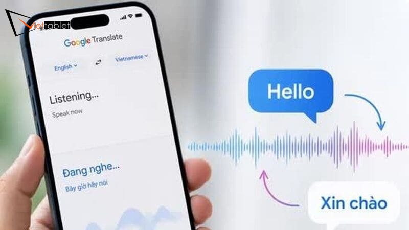 Cách dịch giọng nói trực tiếp bằng Google Translate phù hợp với cả Android và iPhone