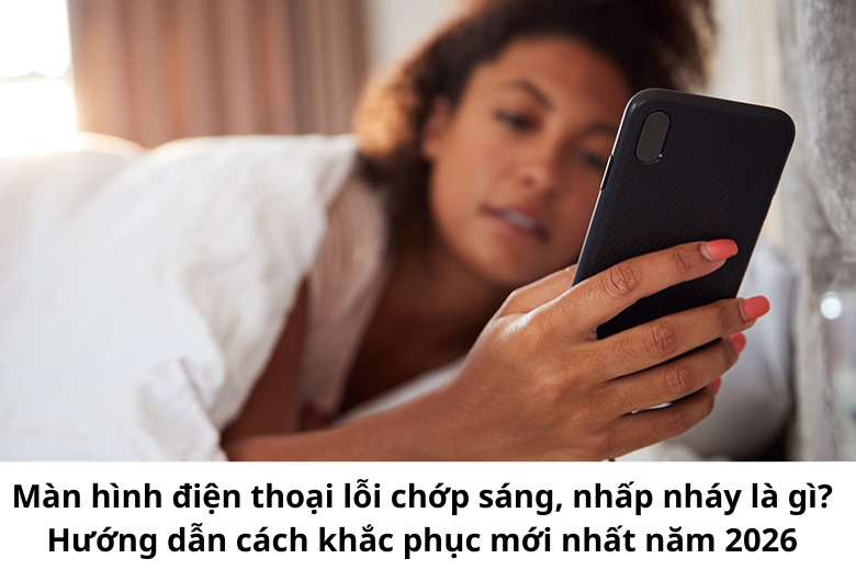 Hướng dẫn cách khắc phục lỗi chớp sáng, nhấp nháy màn hình 1