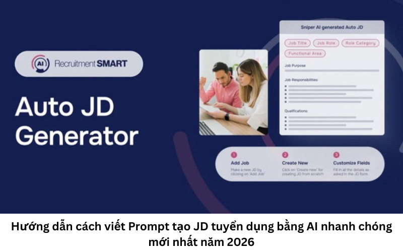Cách viết prompt tạo JD tuyển dụng bằng AI vô cùng đơn giản 1