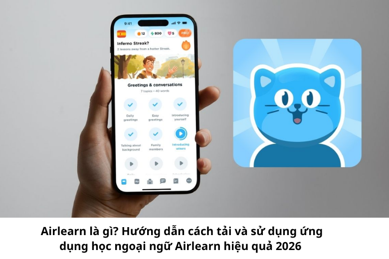 Airlearn là ứng dụng học ngoại ngữ hiệu quả nhất hiện nay 1