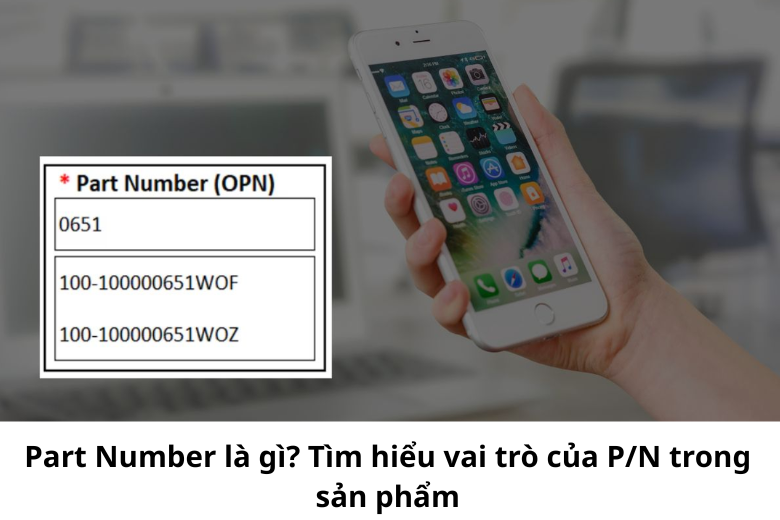 Tìm hiểu về Part Number 1