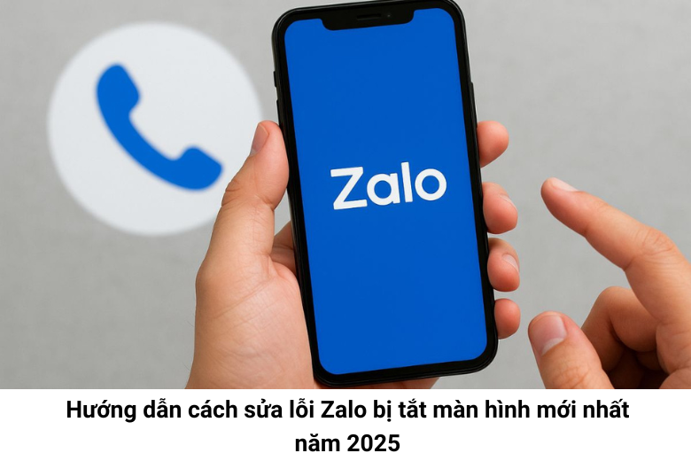 Sửa lỗi Zalo bị tắt màn hình chưa bao giờ đơn giản đến thế 2