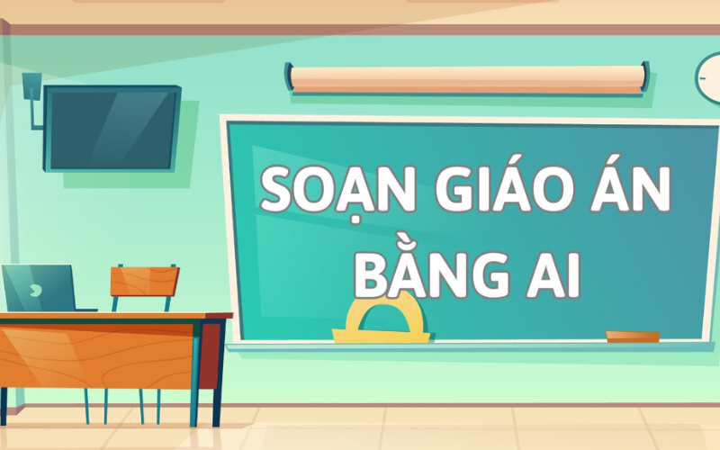 Soạn giáo án nhanh chóng đơn giản 1