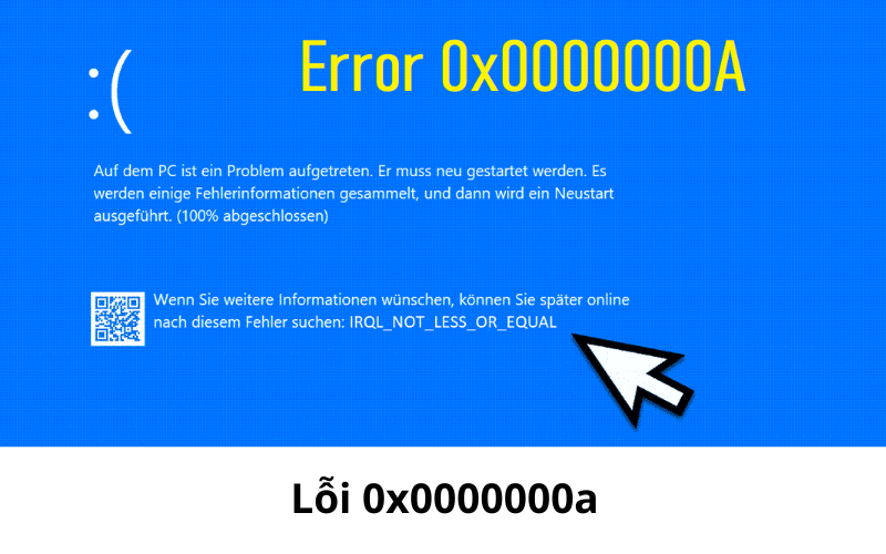 Lỗi 0x0000000A cần khắc phục ngay 1