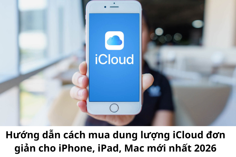 Mua dung lượng iCloud vô cùng đơn giản 1