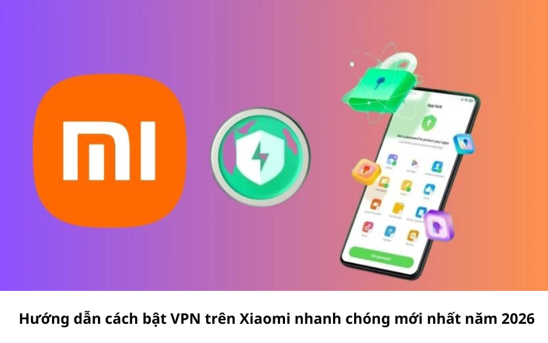 Bật VPN trên Xiaomi nhanh chóng đơn giản 1