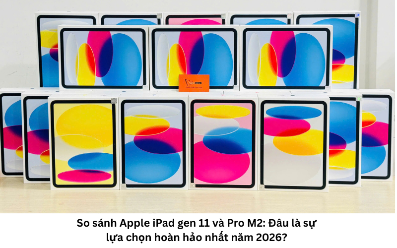 Máy tính bảng hot hit trong năm 2026 1