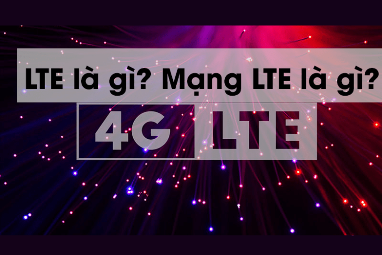 mang-lte-la-gi-1