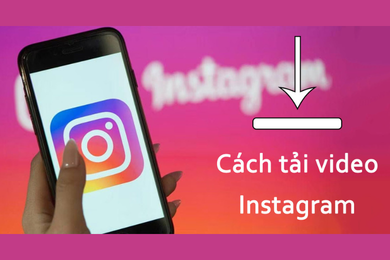 cach-tai-video-tren-instagram-1