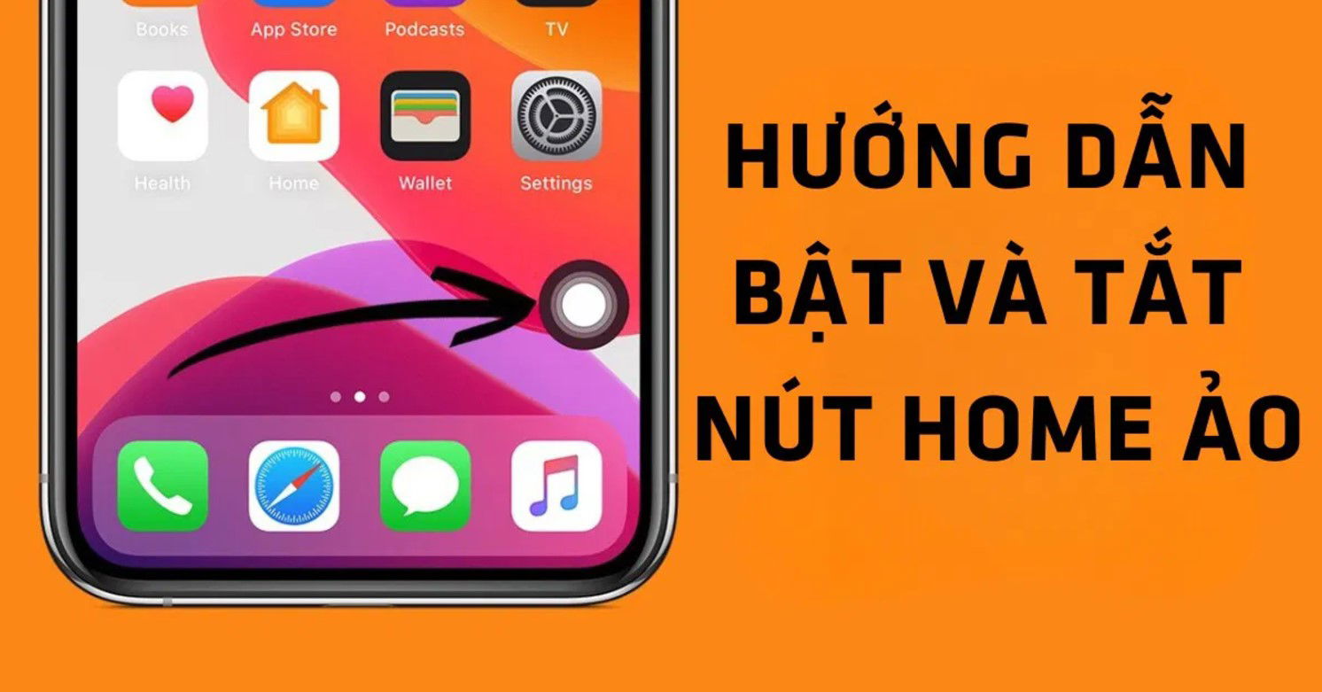 Cách bật tắt nút home trên iphone