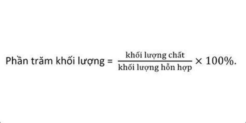 Công thức tính phần trăm khối lượng và trọng lượng dễ hiểu