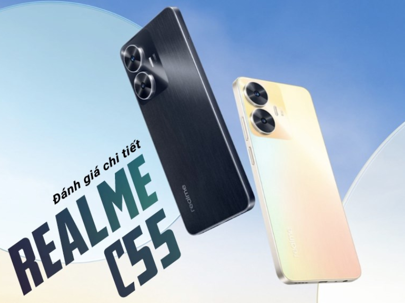 Giá cả hợp lý, trải nghiệm tối ưu với Realme C55