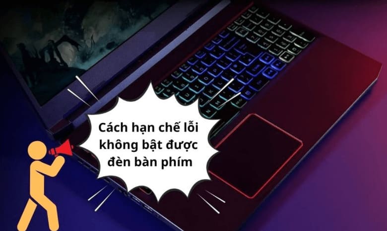 Cách hạn chế lỗi đèn bàn phím laptop Dell, HP, Asus tái diễn