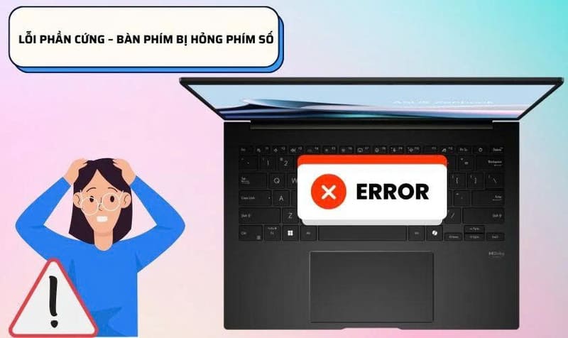 Lỗi không đánh được số trên bàn phím laptop là gì?