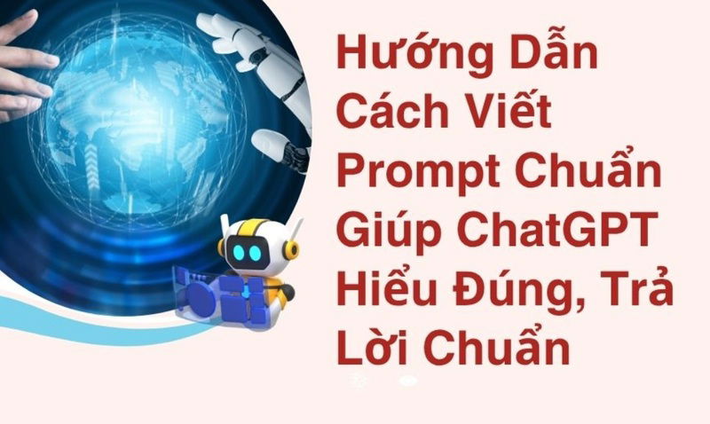 Cách tạo ChatGPT Prompt hiệu quả và thu hút