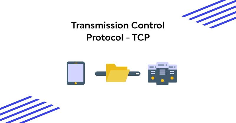 Giao thức TCP – Truyền dữ liệu đáng tin cậy qua mạng