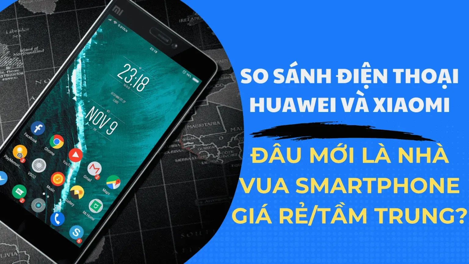 Xiaomi và Huawei đều là những thương hiệu công nghệ nổi tiếng của Trung Quốc