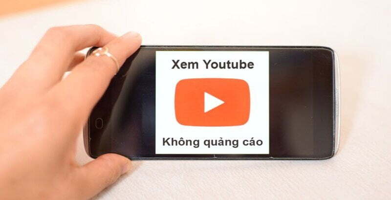 Hạn chế được việc quảng cáo xuất hiện khi xem video youtube