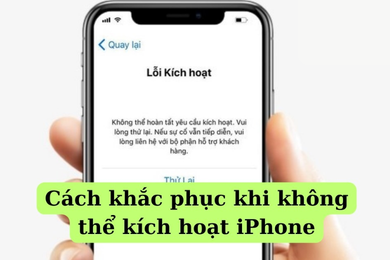 lỗi không thể kích hoạt iPhone