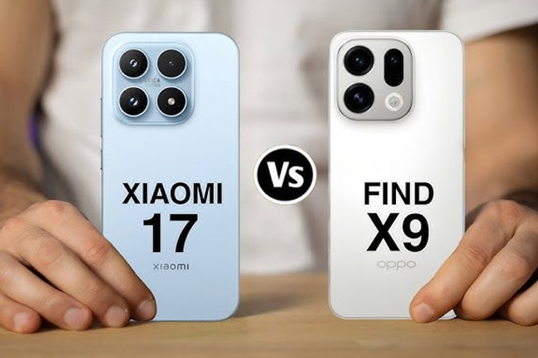 so sánh OPPO Find X9 vs Xiaomi 17