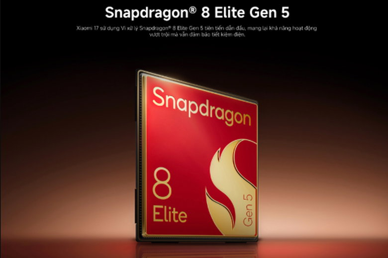 Xiaomi 17 được trang bị Snapdragon 8 Elite Gen 5 3nm