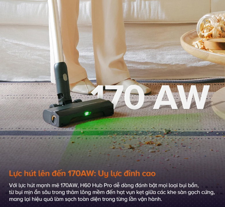 Công suất hút lên đến 170AW