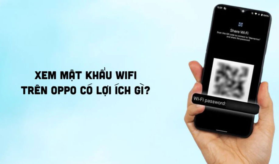 Lợi ích gì khi xem mật khẩu wifi