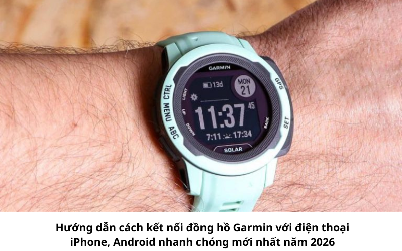 Hướng dẫn cách kết nối đồng hồ Garmin với điện thoại iPhone