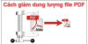 cach-giam-dung-luong-file-pdf-1