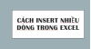 cach-them-nhieu-dong-trong-excel-1