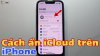cach-an-iCloud-tren-iPhone-1