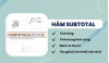subtotal-trong-excel-1