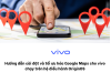 huong-dan-cai-dat-va-toi-uu-hoa-google-maps__2_