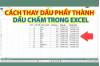 chuyen-dau-phay-thanh-dau-cham-trong-excel__7_
