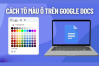 cach-to-mau-bang-trong-google-docs