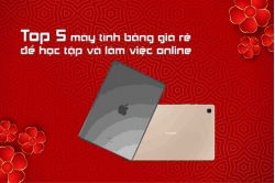 top-5-chiec-may-tinh-bang-gia-re-de-hoc-tap-va-lam-viec-online