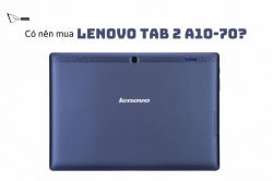 co-nen-mua-lenovo-tab-2-a10-70